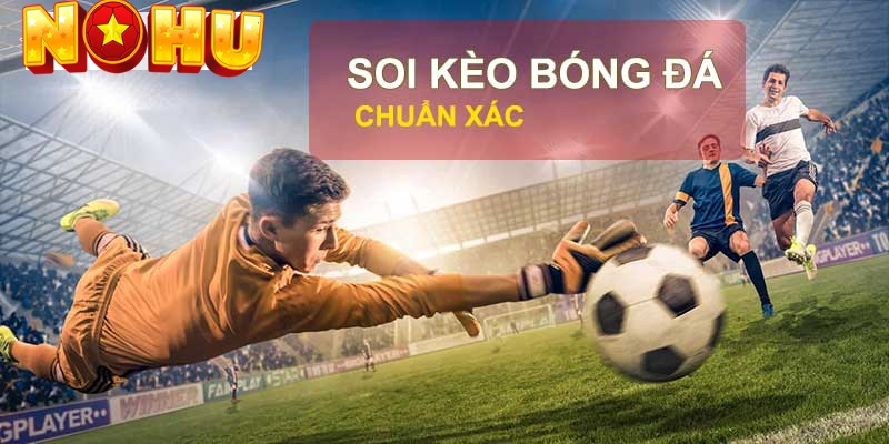 Nhận Định Bóng Đá Đêm Nay – Dự Đoán Kèo Cực Chuẩn